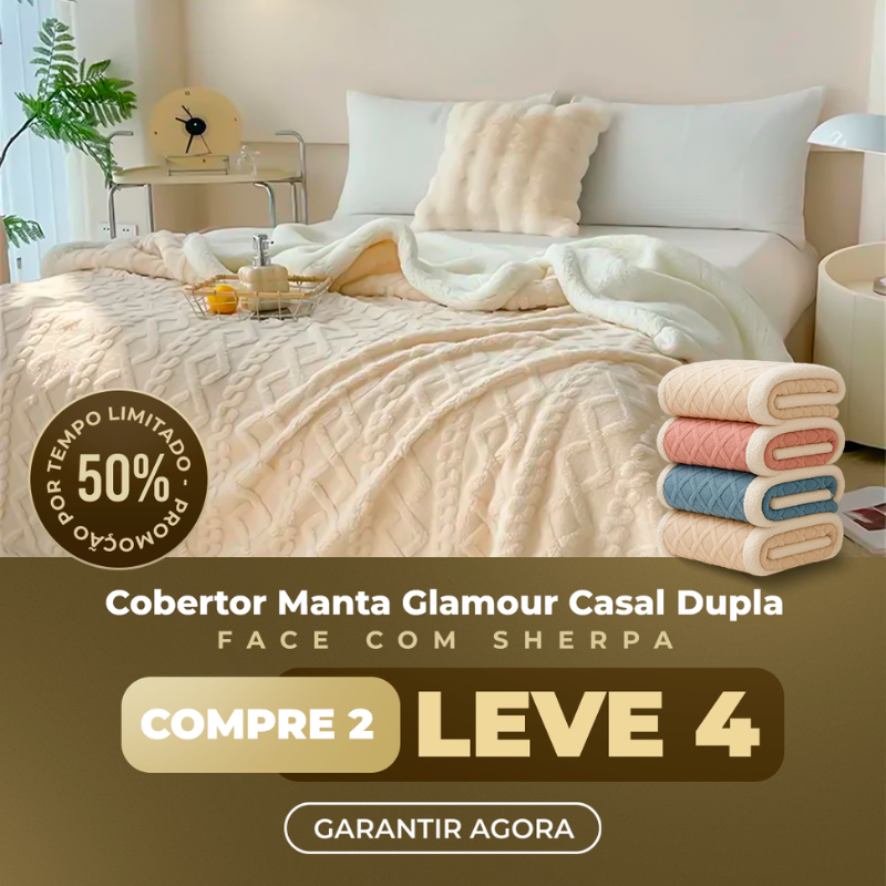 PROMOÇÃO Cobertor Glamour Casal Sherpa (Compre 2 Leve 4)